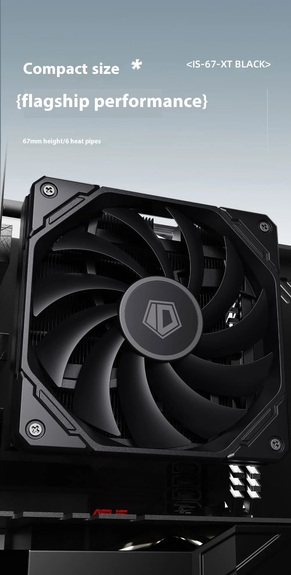 ID Cooling IS-67-XT 6 Heat pipes CPU Cooler Hydraulic Bearings Low Noise Cooling Fan Push Type Air Radiator with Thermal Paste