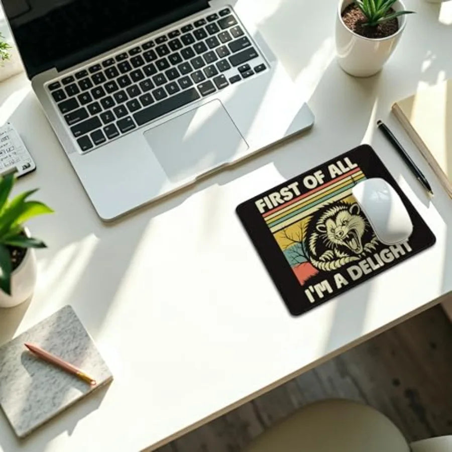 Funny Opossum Mouse Pad, First of All I'm a Delight Opossum Mouse Pad for Desk Home Office Computers Laptop, Funny Opossum Gift