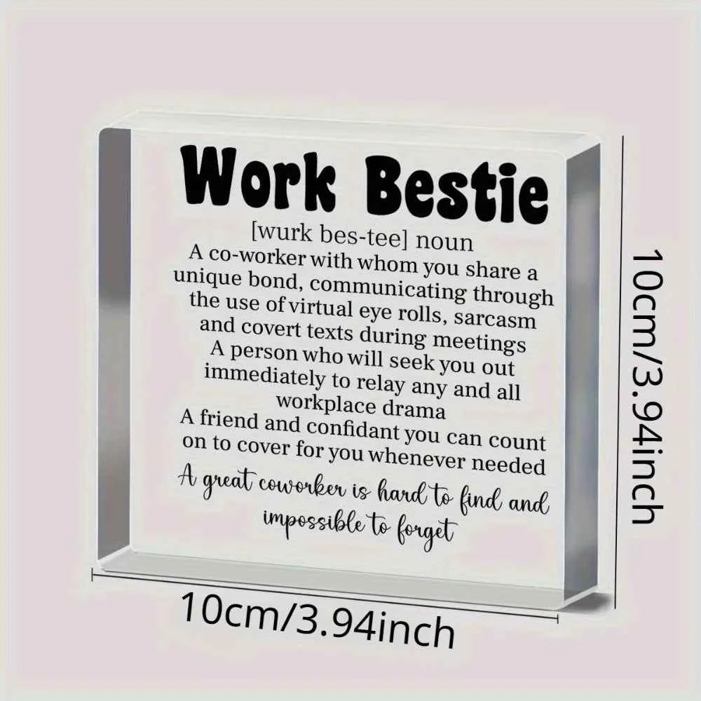 1pc ，Acrylic Desk Sign for Work Bestie - Uncharged Office Appreciation Gift for Colleagues and Coworkers