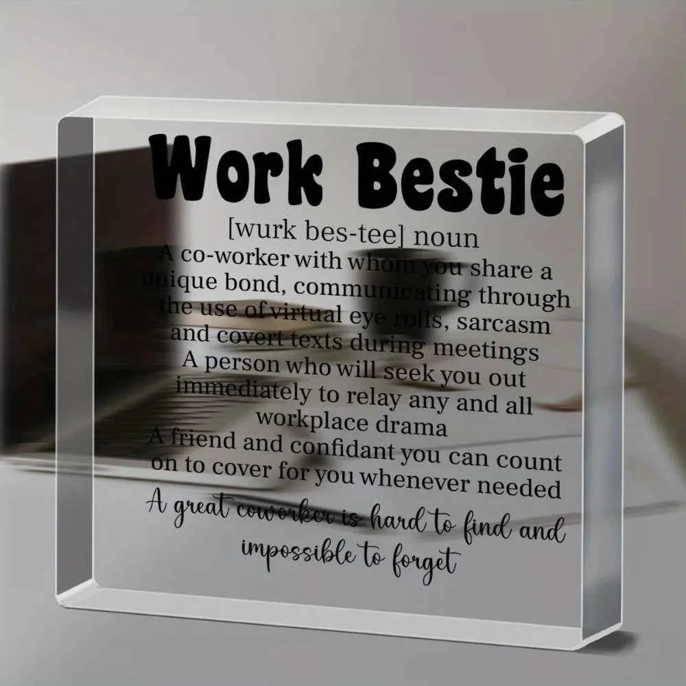 1pc ，Acrylic Desk Sign for Work Bestie - Uncharged Office Appreciation Gift for Colleagues and Coworkers