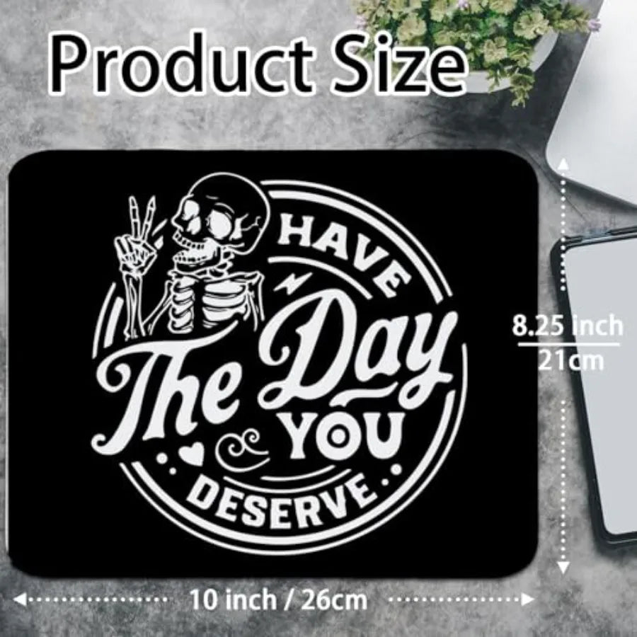 Mouse Pad Small Desk Mats, Have The Day You Deserve Rectangle Travel Halloween Gothic ComputerMousepads for Laptop Gothic Hallo