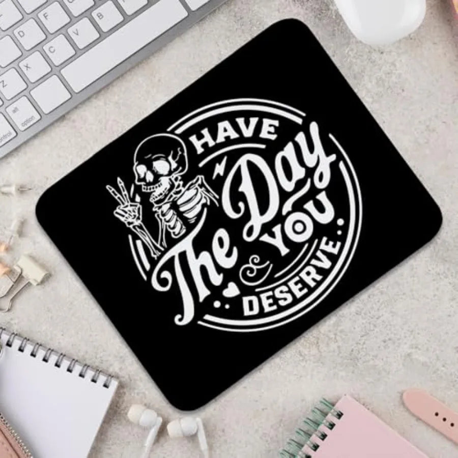 Mouse Pad Small Desk Mats, Have The Day You Deserve Rectangle Travel Halloween Gothic ComputerMousepads for Laptop Gothic Hallo