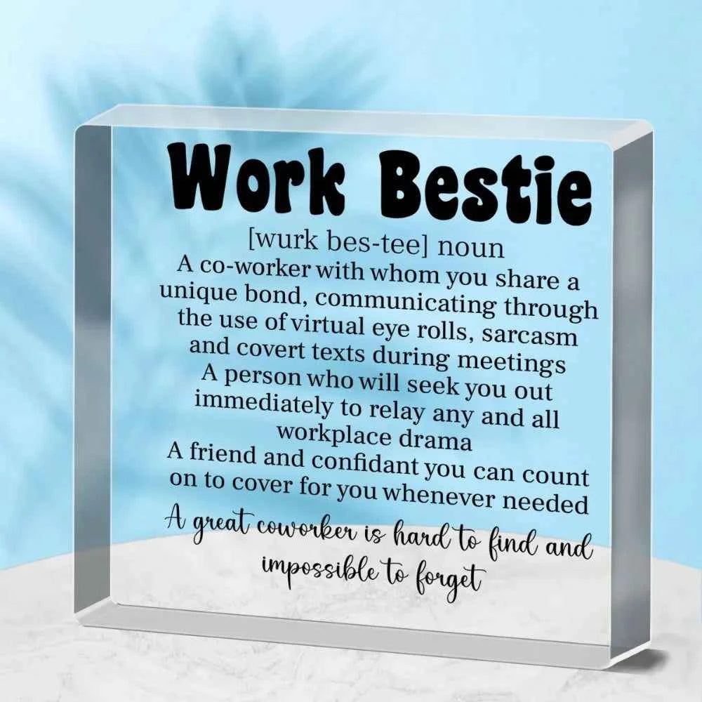 1pc ，Acrylic Desk Sign for Work Bestie - Uncharged Office Appreciation Gift for Colleagues and Coworkers