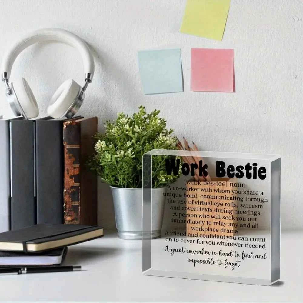 1pc ，Acrylic Desk Sign for Work Bestie - Uncharged Office Appreciation Gift for Colleagues and Coworkers